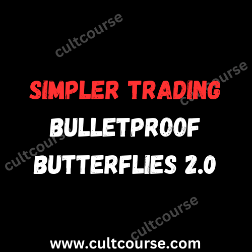 Simpler Trading - Bulletproof Butterflies 2.0