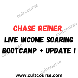 Chase Reiner Live Income Soaring Bootcamp + Update 1