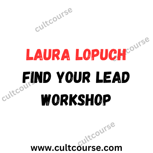Laura Lopuch - Find Your Lead Workshop