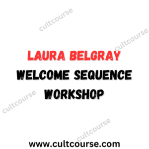 Laura Belgray - Welcome Sequence Workshop