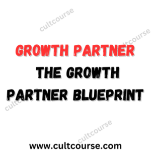 The Growth Partner - The Growth Partner Blueprint