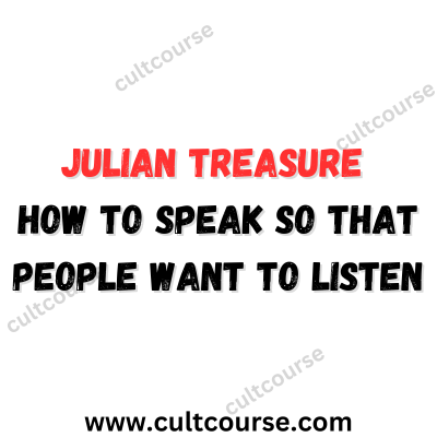 Julian Treasure - How To Speak So That People Want To Listen