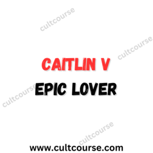 Caitlin V - Epic Lover