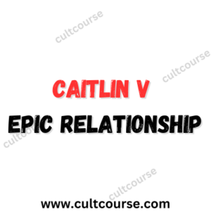 Caitlin V - Epic Relationship