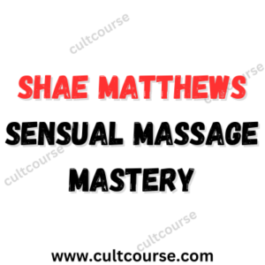 Shae Matthews - Sensual Massage Mastery