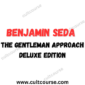 Benjamin Seda - The Gentleman Approach Deluxe Edition