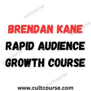 Brendan Kane - Rapid Audience Growth Course