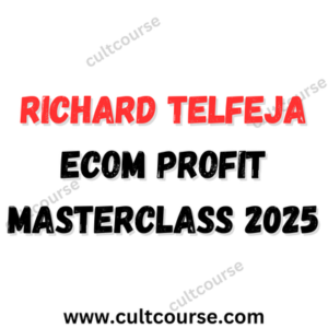 Richard Telfeja Ecom Profit Masterclass 2025